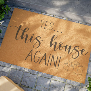 Yes... This House Again Doormat