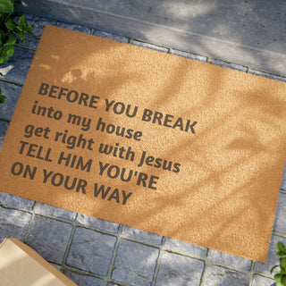 Before You Break In Doormat