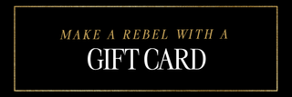 Make a Rebel with a Gift Card