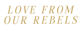 Love From Our Rebels